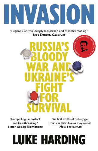 Invasion: Russia’s Bloody War and Ukraine’s Fight for Survival (Paperback)