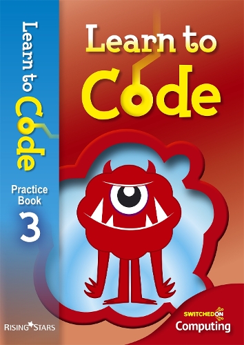 Learn to Code Pupil Book 3 - Learn to Code (Paperback)