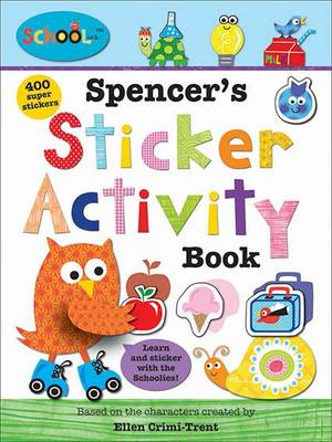 Spencer's Sticker Activity Book: Schoolies - Schoolies (Paperback)