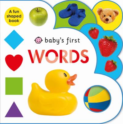 Words: Baby's First - Baby's First (Board book)