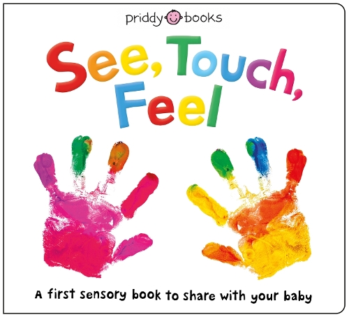 See, Touch, Feel (Board book)