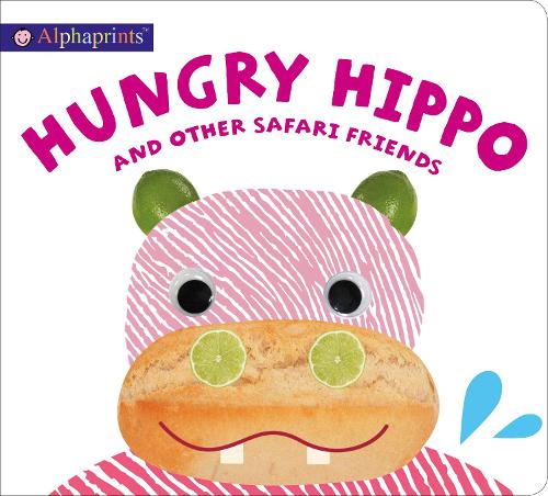 Alphaprints Hungry Hippo - Alphaprints (Hardback)