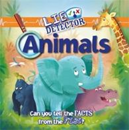 Lie Detector: Animals - Lie Detector (Paperback)