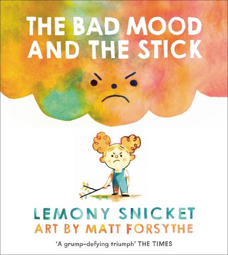The Bad Mood and the Stick (Paperback)