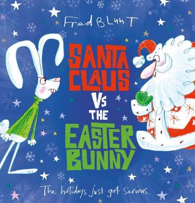 Santa Claus vs The Easter Bunny (Hardback)
