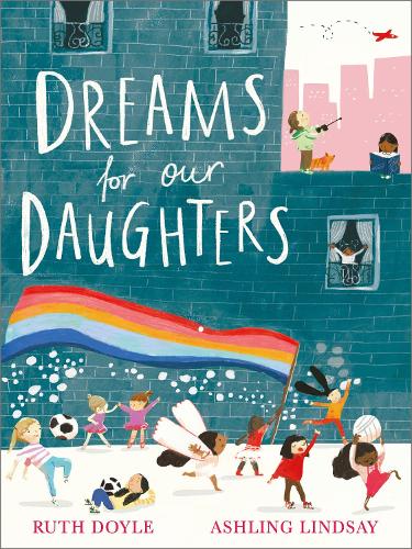 Dreams for our Daughters - Songs and Dreams (Paperback)
