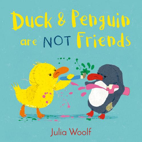 Duck and Penguin Are Not Friends - Duck and Penguin (Paperback)