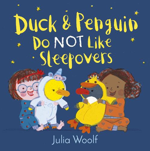 Duck and Penguin Do Not Like Sleepovers - Duck and Penguin (Paperback)