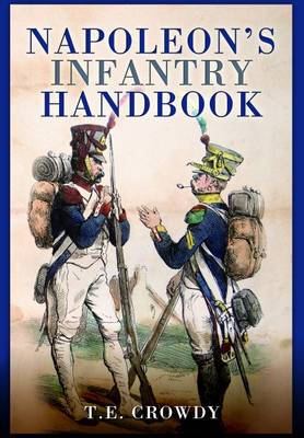 Napoleon's Infantry Handbook (Hardback)