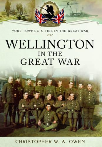 Wellington in the Great War (Paperback)