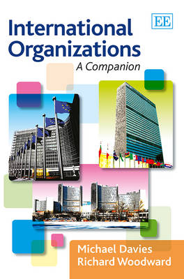 International Organizations: A Companion (Paperback)