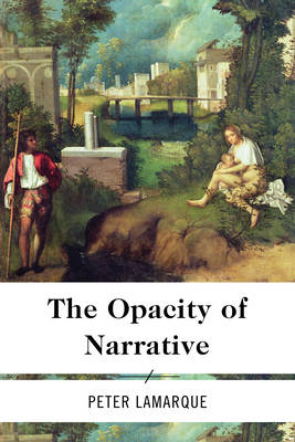 The Opacity of Narrative (Hardback)