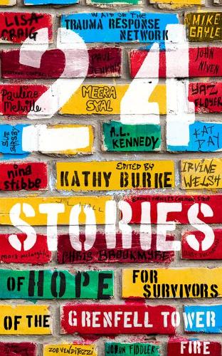 24 Stories: Of Hope for Survivors of the Grenfell Tower Fire (Paperback)