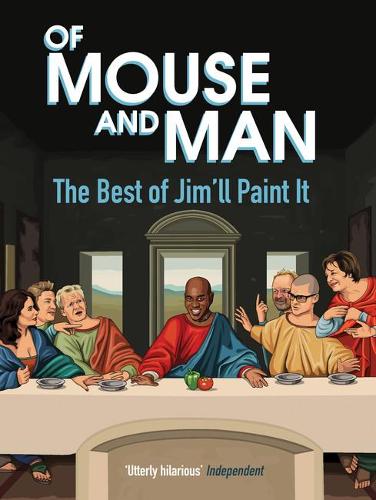 Of Mouse and Man: The Best of Jim'll Paint It (Hardback)