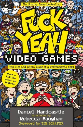Fuck Yeah Video Games By Daniel Hardcastle Waterstones