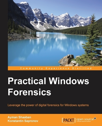 Practical Windows Forensics (Paperback)