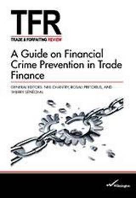 A Guide on Financial Crime Prevention in Trade Finance (Paperback)
