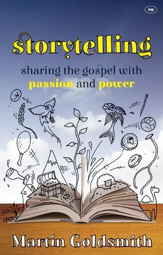 Storytelling: Sharing the Gospel with Passion and Power (Paperback)