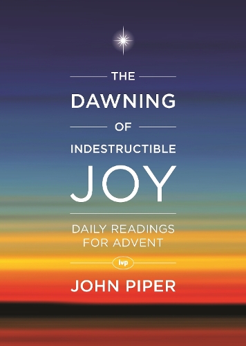 The Dawning of Indestructible Joy (Paperback)
