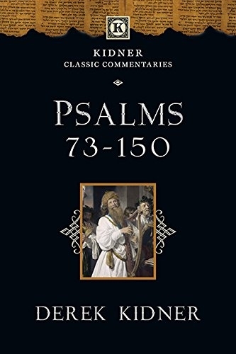 Psalms 73-150 - Kidner Classics (Paperback)