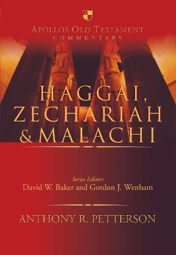 Haggai, Zechariah & Malachi - Apollos Old Testament Commentary (Hardback)