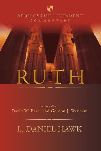 Ruth - Apollos Old Testament Commentary (Hardback)