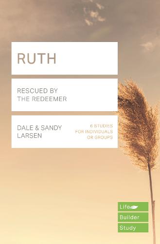Ruth (Lifebuilder Study Guides): Rescued by the Redeemer (Paperback)
