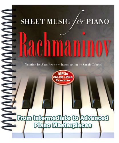 Rachmaninov: Sheet Music for Piano: From Intermediate to Advanced; Over 25 masterpieces - Sheet Music (Spiral bound)