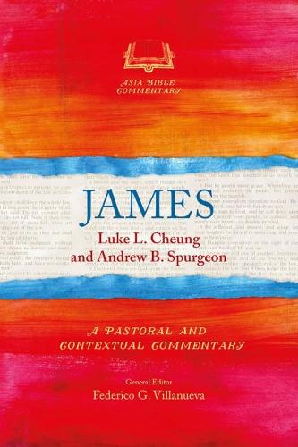 James - Asia Bible Commentary Series (Paperback)