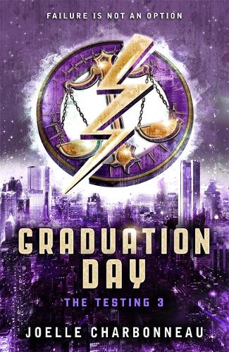 The Testing 3: Graduation Day - The Testing (Paperback)