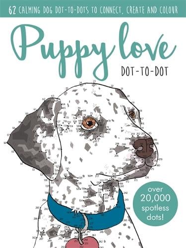 Puppy Love Dot To Dot Book By Jake Mcdonald Waterstones