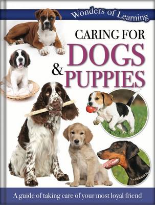 Wonders of Learning - Caring for Dogs and Puppies: Reference Omnibus - Wonders of Learning (Hardback)
