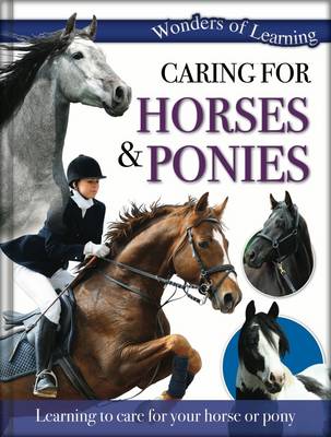 Wonders of Learning: Caring for Horses and Ponies: Reference Omnibus - Wonders of Learning (Hardback)