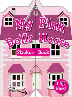 My Pink Doll's House: Sticker & Activity - Look Inside Sticker Book (Paperback)