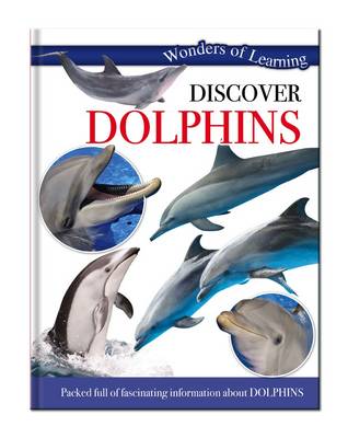 Wonders of Learning: Discover Dolphins: Wonders of Learning Omnibus - Wonders of Learning (Hardback)