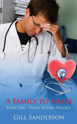 A Family to Share: A Heartwarming Medical Romance - Medical Romances 2 (Paperback)