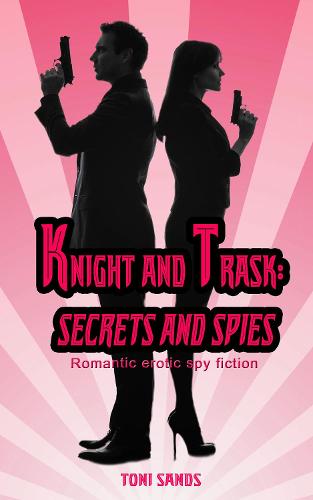 Knight and Trask: Secrets and Spies (Paperback)