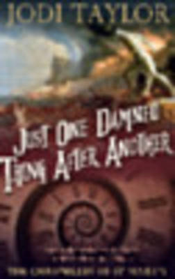 Just One Damned Thing After Another: The Chronicles of St. Mary's series - The Chronicles of St. Mary's series 1 (Big book)