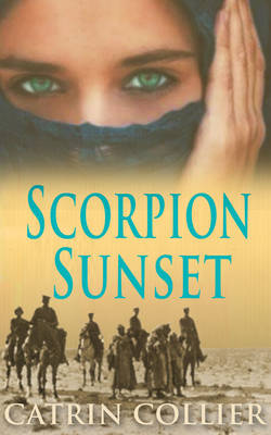 Scorpion Sunset - The Long Road to Baghdad Series 3 (Paperback)