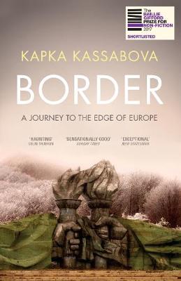 Border: A Journey to the Edge of Europe (Paperback)