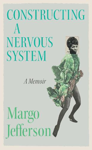 Constructing a Nervous System: A Memoir (Hardback)