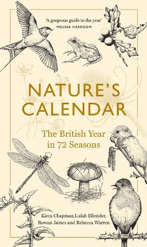 Nature's Calendar by Kiera Chapman, Rowan Jaines | Waterstones