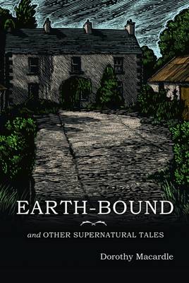 Earth-Bound and Other Supernatural Tales (Hardback)