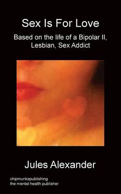 Sex Is for Love (Paperback)