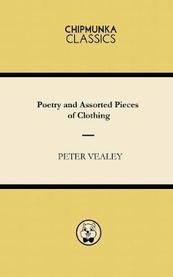 Poetry and Assorted Pieces of Clothing (Paperback)