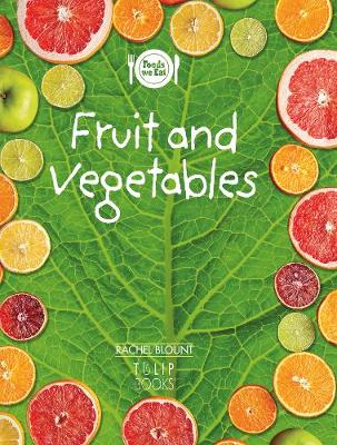Fruit and vegetables - Foods we eat (Paperback)