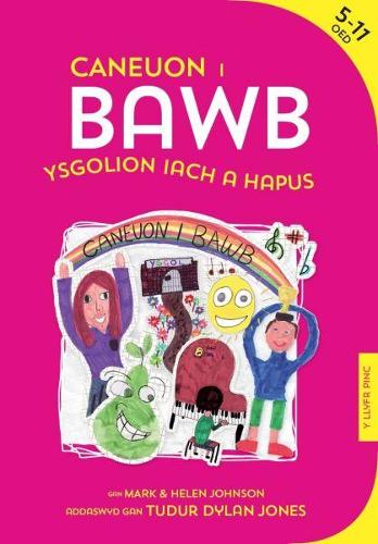 Caneuon i Bawb: Ysgolion Iach a Hapus
