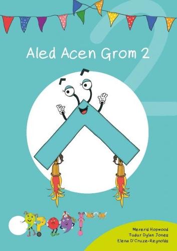 Cyfres Cymeriadau Difyr: Glud y Geiriau - Aled Acen Grom 2 (Paperback)