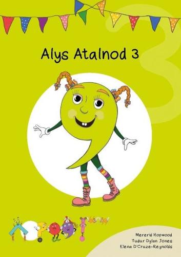 Cyfres Cymeriadau Difyr: Glud y Geiriau - Alys Atalnod 3 (Paperback)