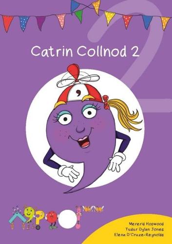 Cyfres Cymeriadau Difyr: Glud y Geiriau - Catrin Collnod 2 (Paperback)